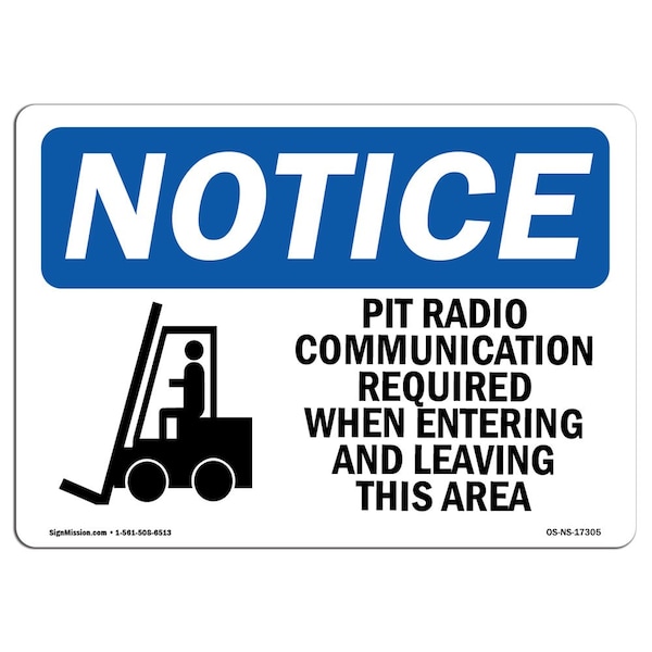 OSHA Sign, Pit Radio Communication Required W/, 18in X 12in Rigid Plastic, 18" W, 12" H, Landscape